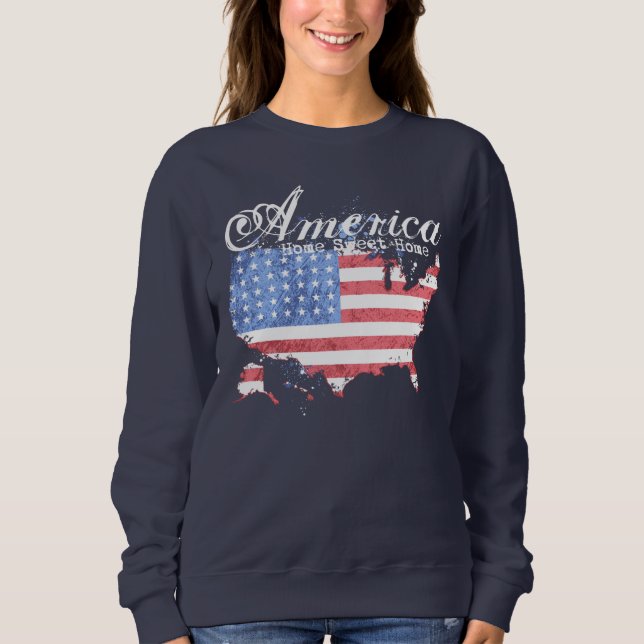 America Zuhause Sweet Zuhause Sweatshirt (Vorderseite)