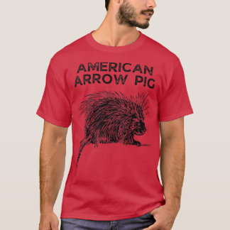 American Arrow Pig Wrong Animal Name - Funny Anima T-Shirt