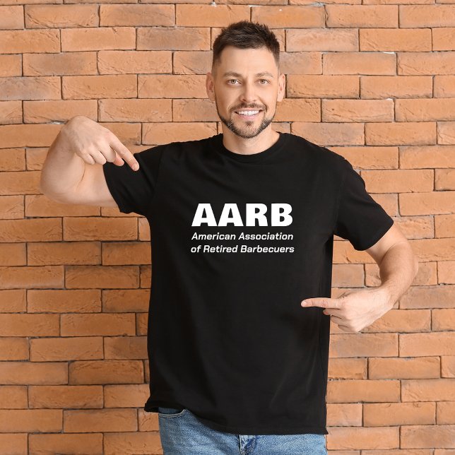 American Association of Remüde Barbecuers AARB T-Shirt (Von Creator hochgeladen)