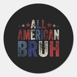 American Bruh 4. Juli Boys Patriotic USA Frauen Runder Aufkleber