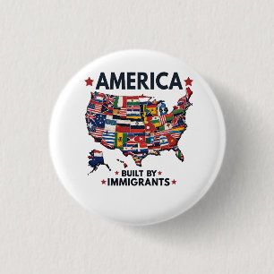 American Builed by Immigrations Patriotic American Button