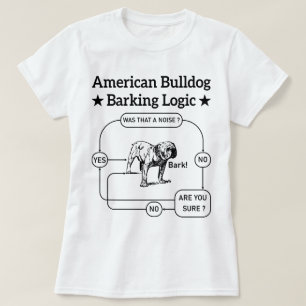 American Bulldog Barking Logic Dogs Liebhaber Welp T-Shirt