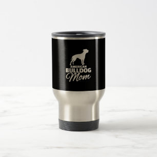 American Bulldog Mama Geschenke für Bulldog-Mama Reisebecher