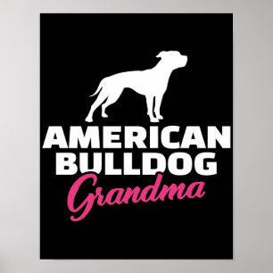 American Bulldog Oma   Bulldog Lover Poster