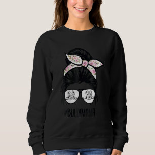 American Bully Mama Messy Bun Hair Glasses Bully M Sweatshirt
