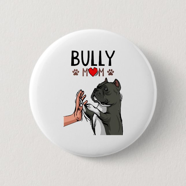 American Bully Mama Niedlich Dog Mama Funny Women Button (Vorderseite)