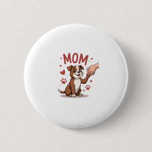 American Bully Mama Niedlich Dog Mama Funny Women Button