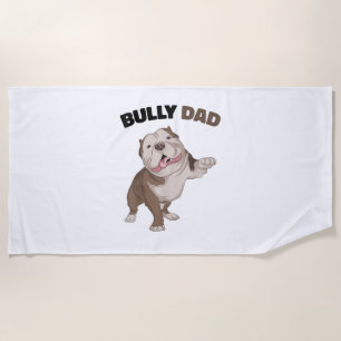 American Bully Vater Dog Eigentümer Vater Funny Me Strandtuch