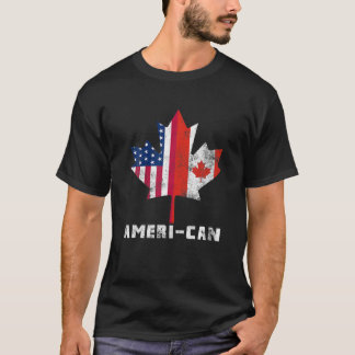 American Canadian Flag America Canada Patriotic Te T-Shirt