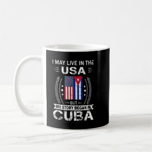 American Cuban Flag Shirt My Story Began In Cuba S Kaffeetasse