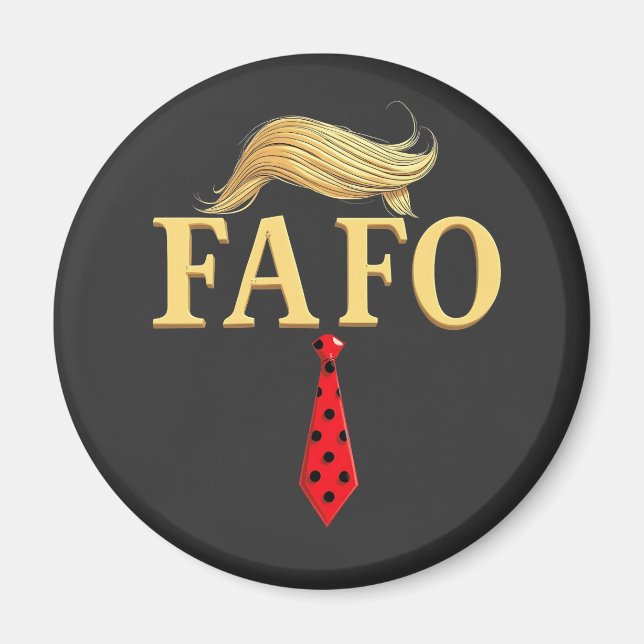 American Donald Trump FAFO USA Flag Patriotic Magnet (Vorne)