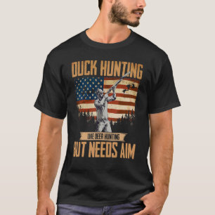 American Duck Hunter Duck Jagd braucht Aim USA T-Shirt