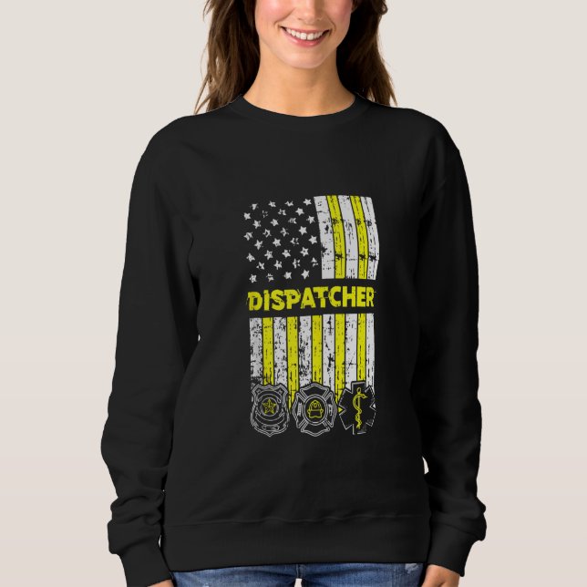 American Flag 911 Operator Dispatch Er Police Fire Sweatshirt (Vorderseite)