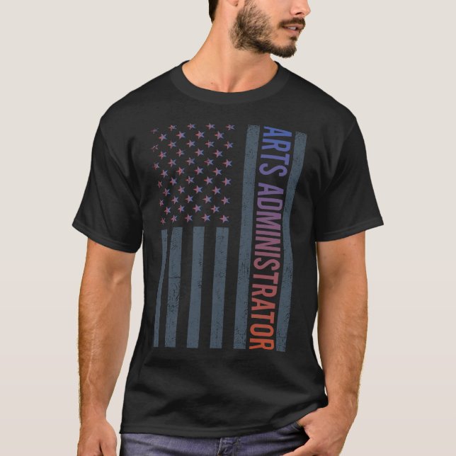 American Flag - Arts Administrator T-Shirt (Vorderseite)