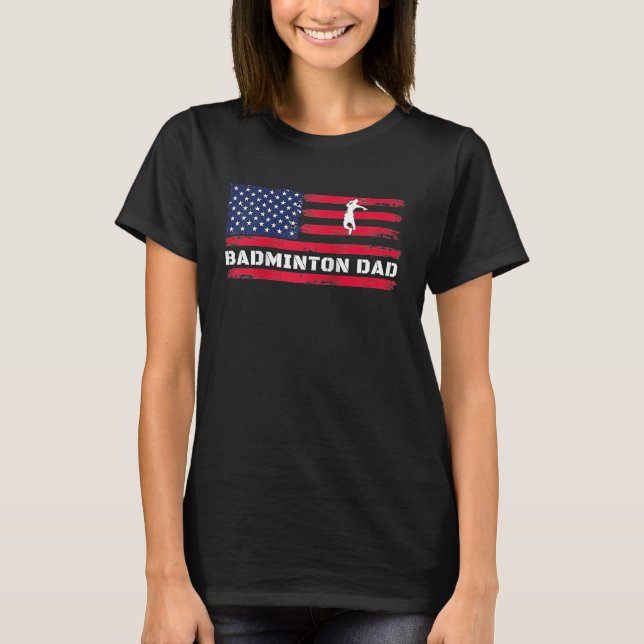 American Flag Badminton Dad Father's Day Raglan Ba T-Shirt (Vorderseite)
