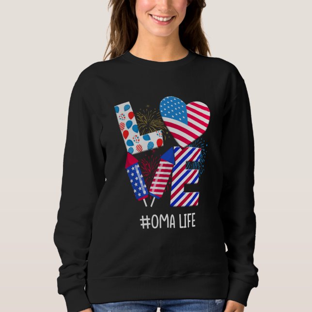 American Flag Fireworks Love Oma 4th Of July Patri Sweatshirt (Vorderseite)