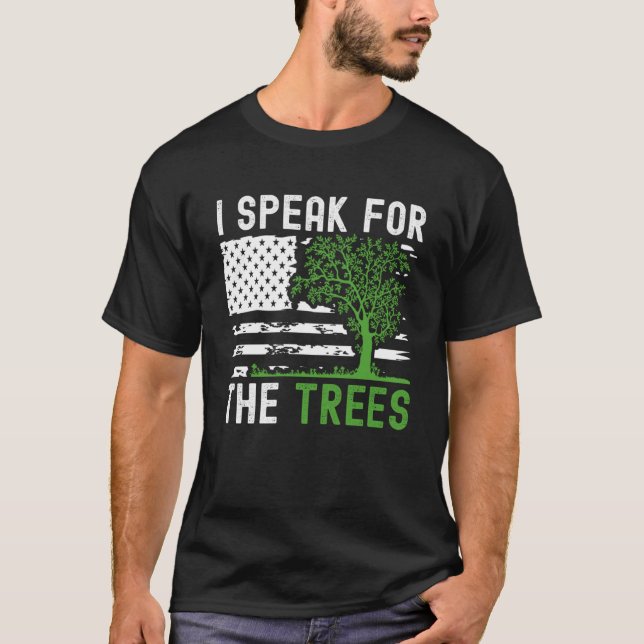 American Flag I Speak for Trees Earth Day 2023 Oar T-Shirt (Vorderseite)