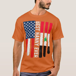 American Flag Syria Flag Best Nanny Ever Family T- T-Shirt