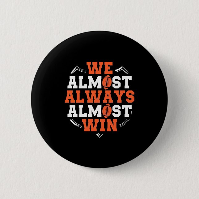 American Football Wir gewinnen fast Button (Vorderseite)