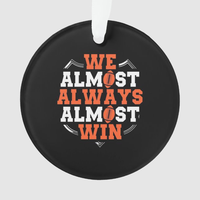 American Football Wir gewinnen fast Ornament (Vorderseite)