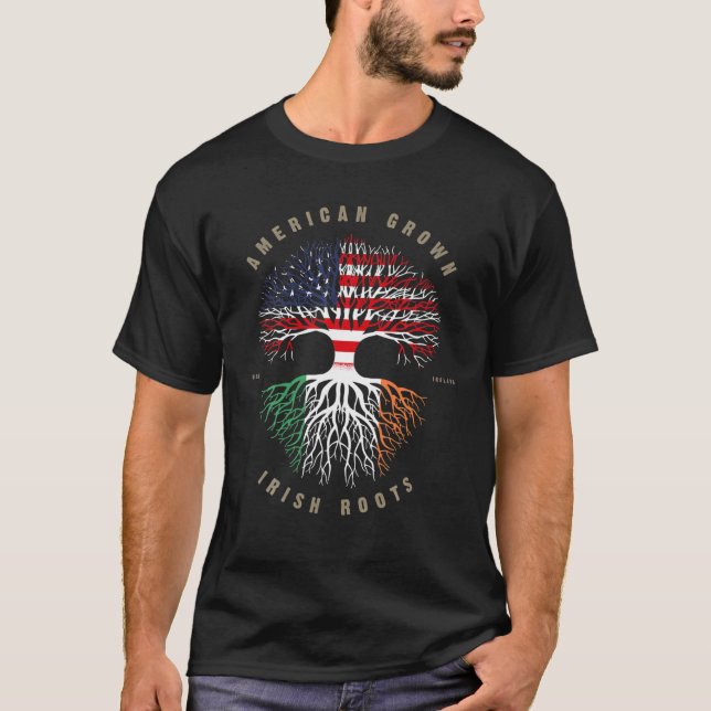 American Grown Irish Roots Ireland Flag T-Shirt (Vorderseite)