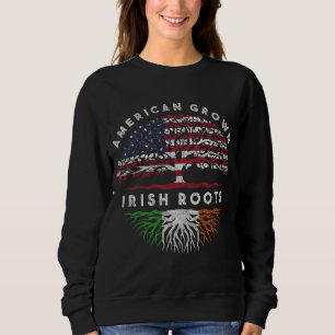 American Grown Irish Roots Irland Sweatshirt