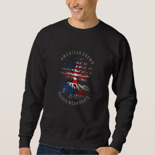 American Grown Puerto Rican Roots USA Ricoflag Er Sweatshirt