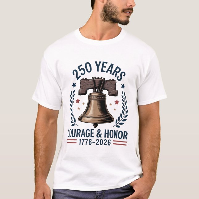 American Liberty Bell Courage Honor 250 T-Shirt (Vorderseite)