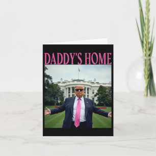 American Made Trump Merchandise - Daddys Zuhause T Karte