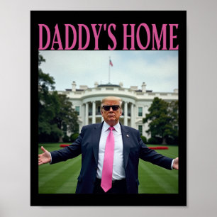 American Made Trump Merchandise - Daddys Zuhause T Poster