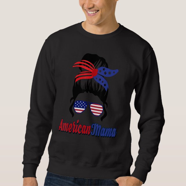 American Mama Patriot Labour Day For Women Sweatshirt (Vorderseite)