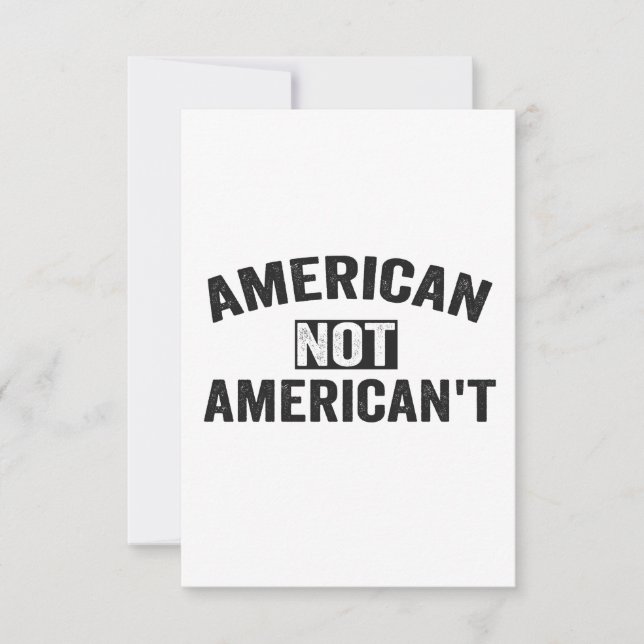 American Not American nicht Funny Patriotic 4. Jul Dankeskarte (Vorderseite)
