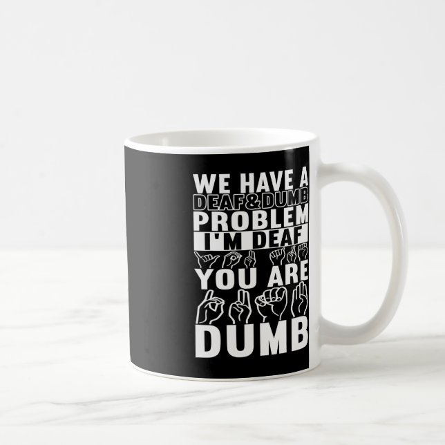 American Sign Language Deaf Awareness 16 Kaffeetasse (Rechts)