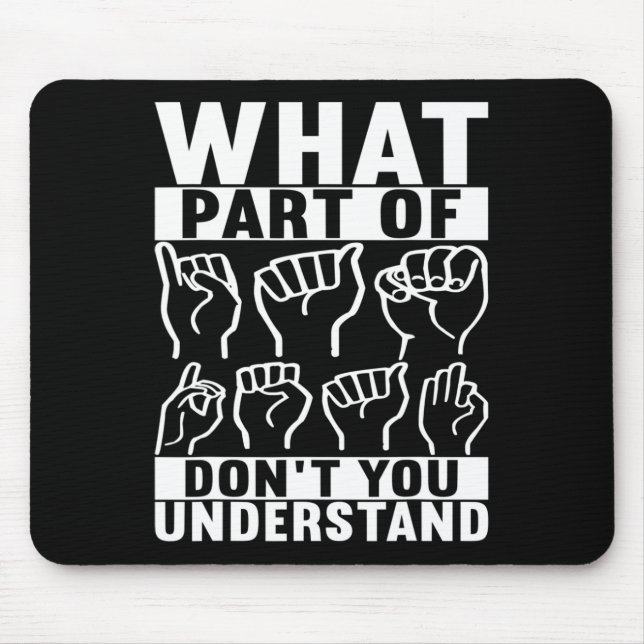 American Sign Language Deaf Awareness 7 Mousepad (Vorne)