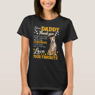 American Staffy Sehr geehrter Daddy Danke, dass Si T-Shirt