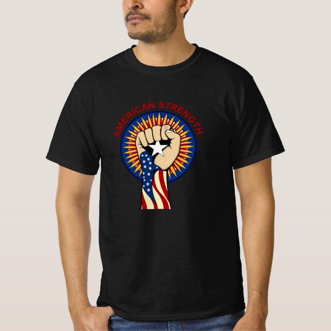 American Strength – United We Stand Fist T-Shirt (Vorderseite)
