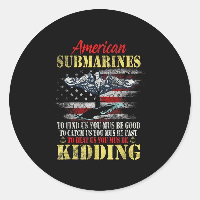 American Submarines Veteran Kidding Silent Service Runder Aufkleber (Vorderseite)