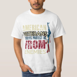 AMERICAN VETERANS ALWAYS PROTECT US FROM ENEMIES T-Shirt