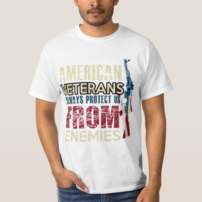 AMERICAN VETERANS ALWAYS PROTECT US FROM ENEMIES T-Shirt (Vorderseite)
