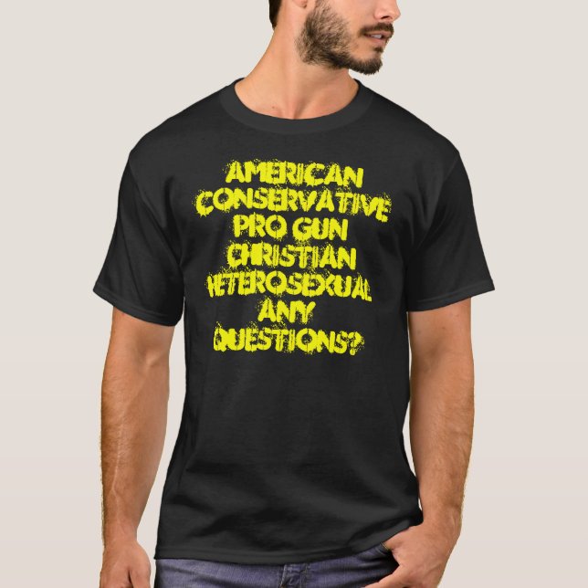 AMERICANCONSERVATIVEPRO GUNCHRISTIANHETEROSEXUA… T-Shirt (Vorderseite)