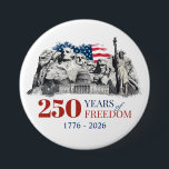 America's Semiquincentennial 250 Years of Freedom Button<br><div class="desc">United States Semiquincentennial,  Statue of Liberty & USA Flag Illustration button</div>