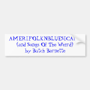 AMERIFOLKNBLUESICANA (und Lieder vom sonderbaren) Autoaufkleber