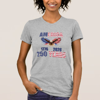 Amerika 250 Jahre – Patriotischer Adler 1776–2026  T-Shirt