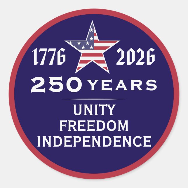 Amerika 250 Unity Freedom Independence Patriotic Runder Aufkleber (Vorderseite)