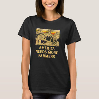 Amerika braucht mehr Bauern Landwirtschaft Landwir T-Shirt