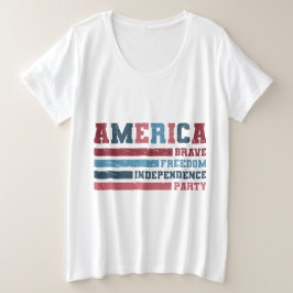 Amerika Brave, Freiheit, Unabhängigkeitspartei Große Größe T-Shirt