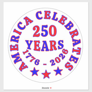 AMERIKA FEIERT 250 JAHRE AUFKLEBER