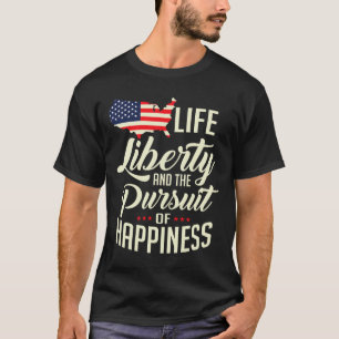 Amerika: Freiheit im Leben und das Streben nach Gl T-Shirt