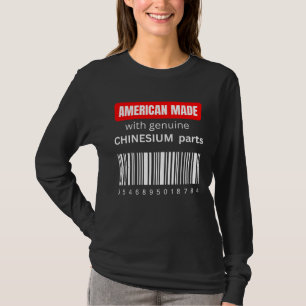 Amerika hergestellt mit echten Chinesium-Teilen T-Shirt
