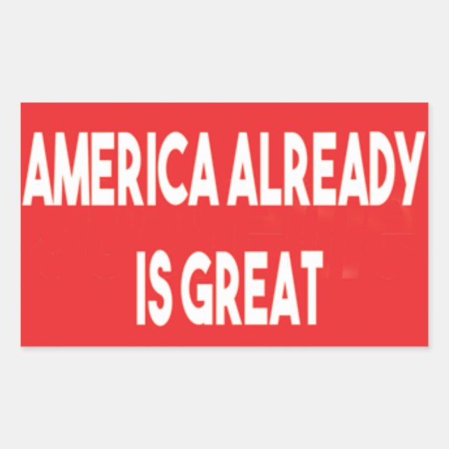 Amerika ist bereits groß rechteckiger aufkleber (Vorderseite)